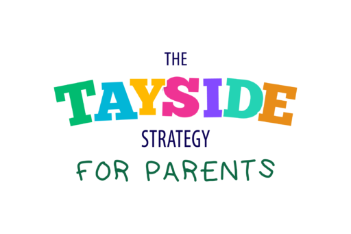 Tayside Strategy for Parents – Delivery Plan Consultation