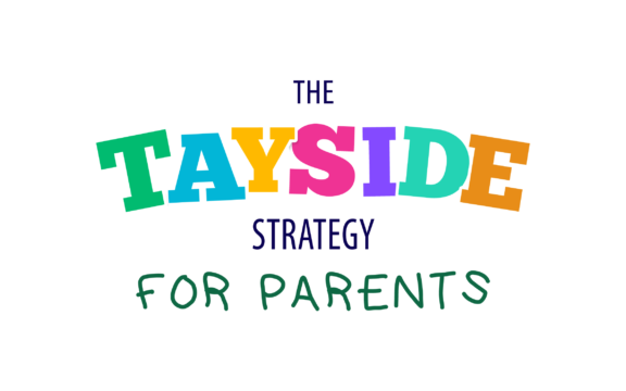 Tayside Strategy for Parents – Delivery Plan Consultation